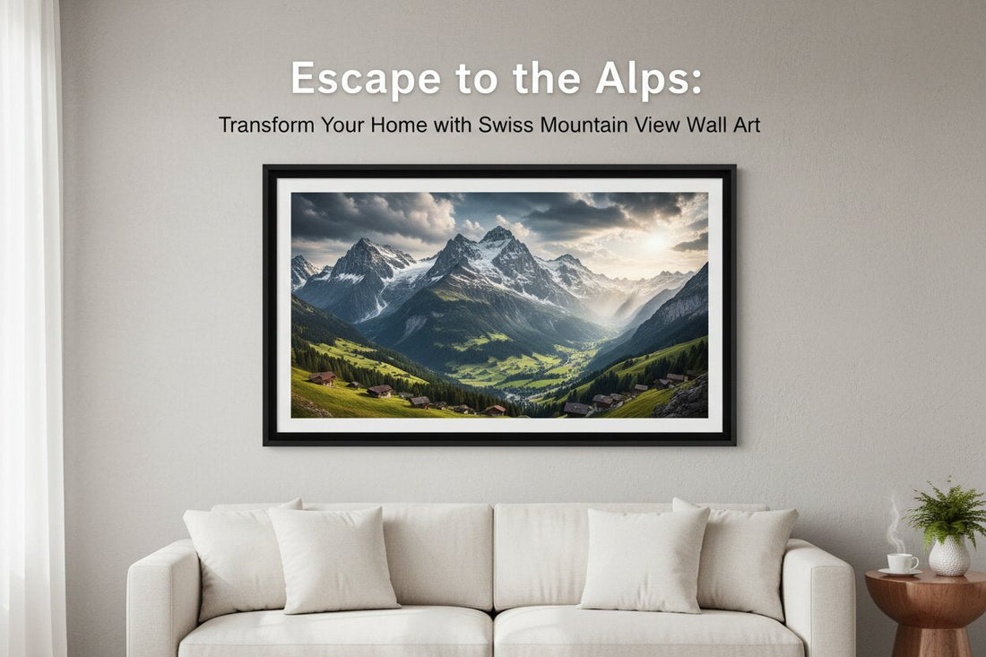 Escape to the Alps: Transform Your Home with Swiss Mountain View Wall Art